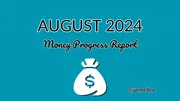 August 2024 Money Progress Report