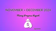 Wrapping it all up | November + December 2024 Monthly Money Progress Report