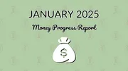 Pressing the reset button | January 2025 Monthly Money Progress Report