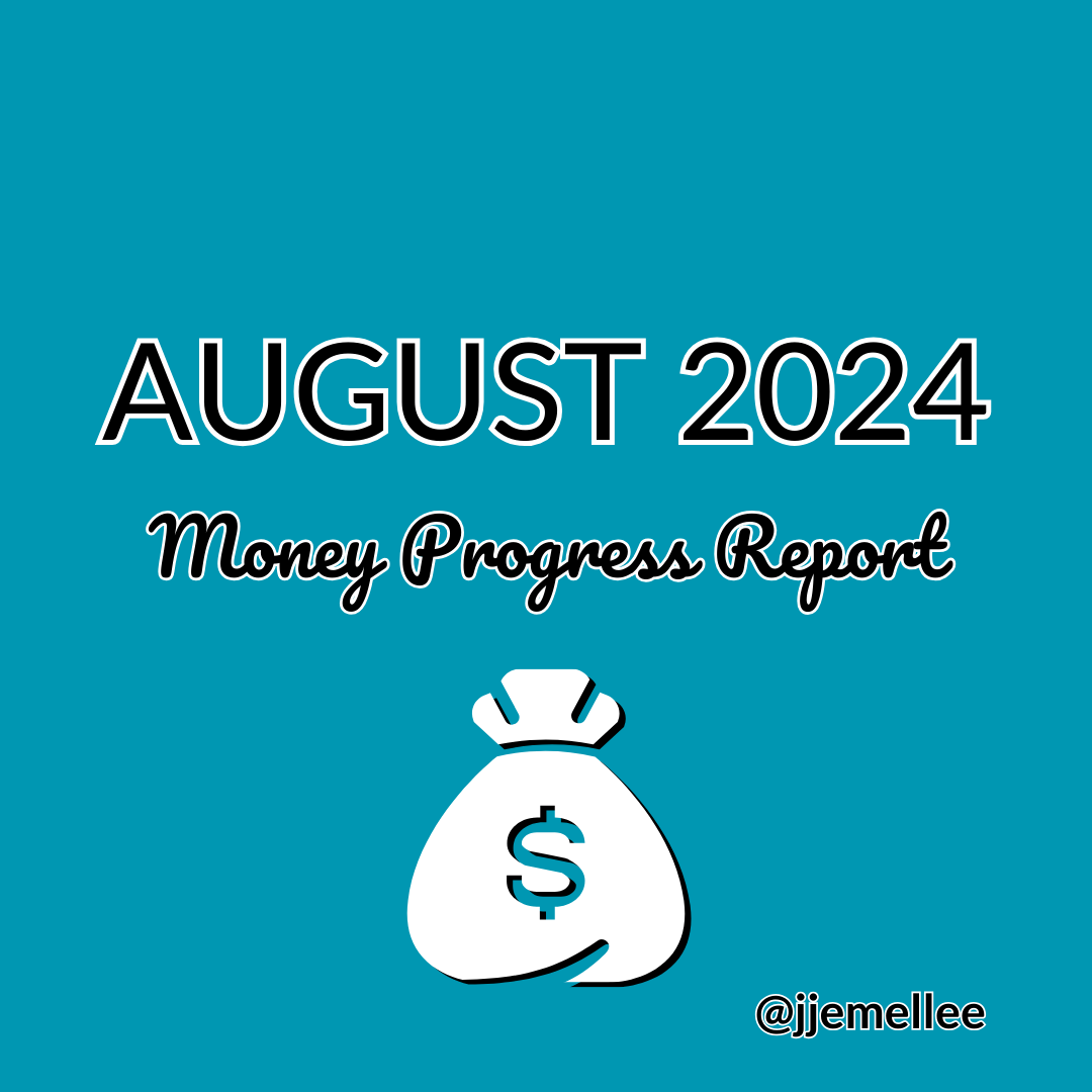 August 2024 Money Progress Report