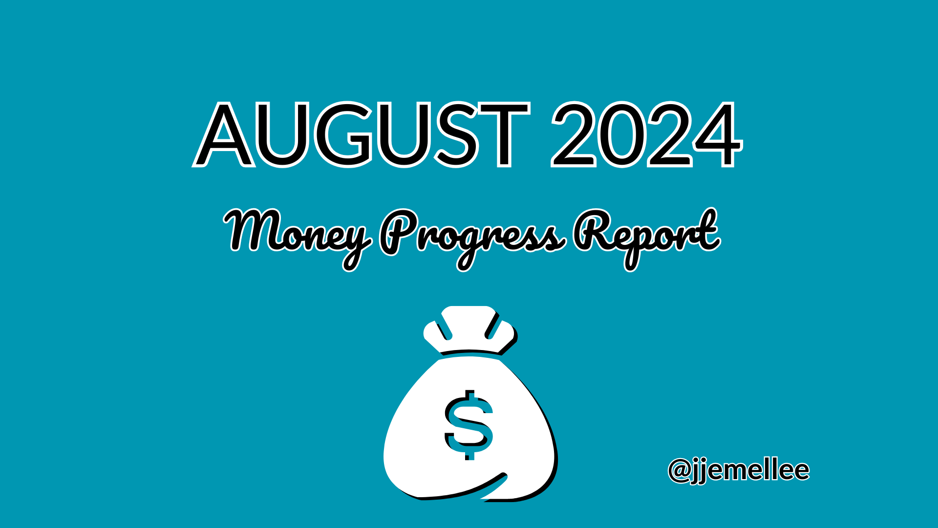 August 2024 Money Progress Report