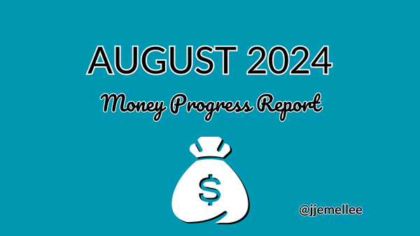 August 2024 Money Progress Report