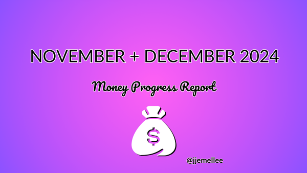 Wrapping it all up | November + December 2024 Monthly Money Progress Report