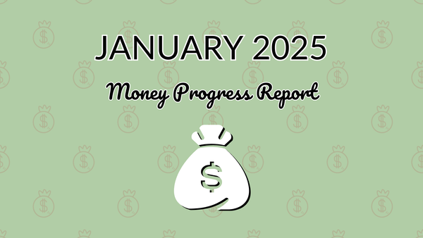 Pressing the reset button | January 2025 Monthly Money Progress Report